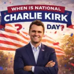 When Is National Charlie Kirk Day